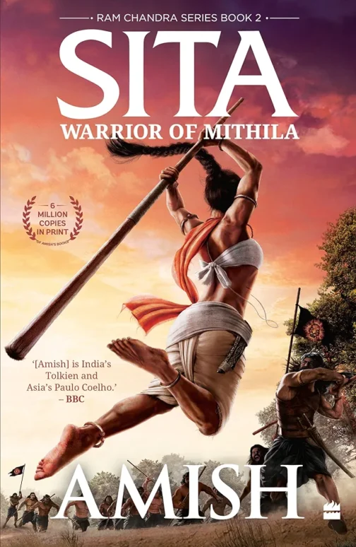 Ram Chandra Series: Book 2 - SITA : Warrior of Mithila