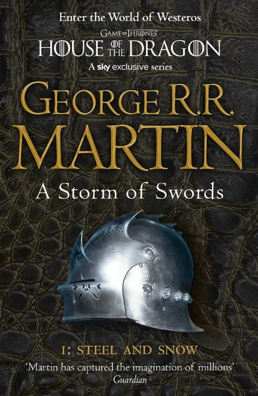 A Song of Ice and Fire: Book 3 - A Storm of Swords: Part 1 Steel and Snow